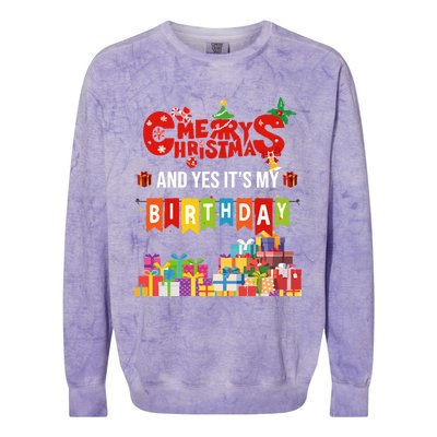 Funny Merry Christmas And Yes ItS My Birthday Party Gift Colorblast Crewneck Sweatshirt