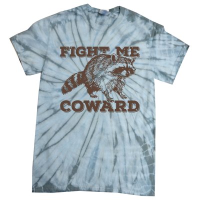 Fight Me Coward Funny Raccoon Vintage Graphic Tie-Dye T-Shirt