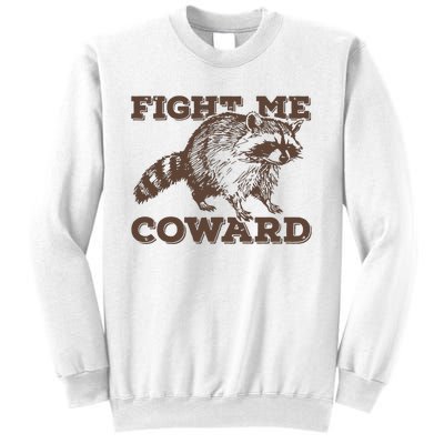 Fight Me Coward Funny Raccoon Vintage Graphic Sweatshirt