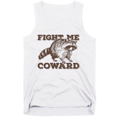 Fight Me Coward Funny Raccoon Vintage Graphic Tank Top