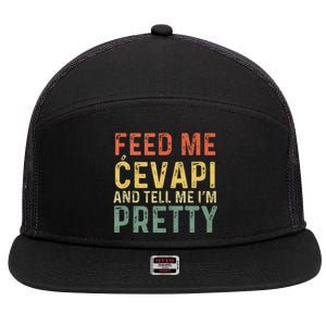 Feed Me Cevapi Funny Balkan Food 7 Panel Mesh Trucker Snapback Hat