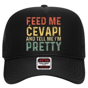 Feed Me Cevapi Funny Balkan Food High Crown Mesh Back Trucker Hat