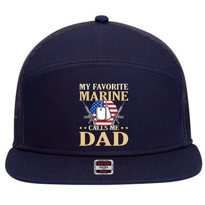 Favorite Marine Calls Me Dad Father’s Day Father Graphic 7 Panel Mesh Trucker Snapback Hat