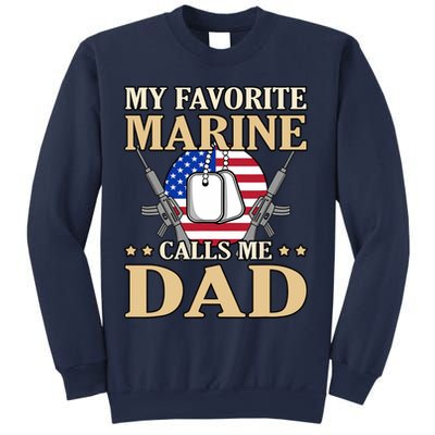 Favorite Marine Calls Me Dad Father’s Day Father Graphic Sweatshirt