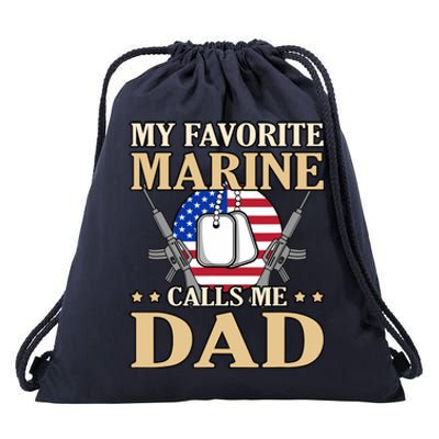 Favorite Marine Calls Me Dad Father’s Day Father Graphic Drawstring Bag