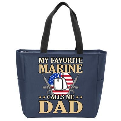 Favorite Marine Calls Me Dad Father’s Day Father Graphic Zip Tote Bag