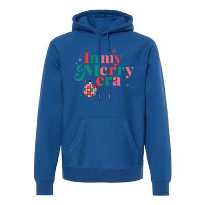 Funny Merry Christmas In My Merry Era Xmas Holiday Christmas  Premium Hoodie