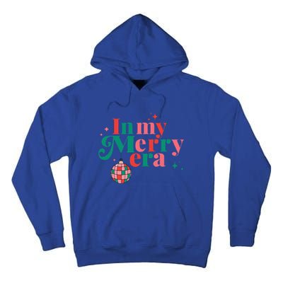 Funny Merry Christmas In My Merry Era Xmas Holiday Christmas  Tall Hoodie