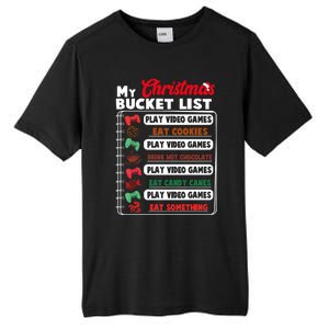 Funny My Christmas Bucket List Video Games Gamer Teens Gift Tall Fusion ChromaSoft Performance T-Shirt