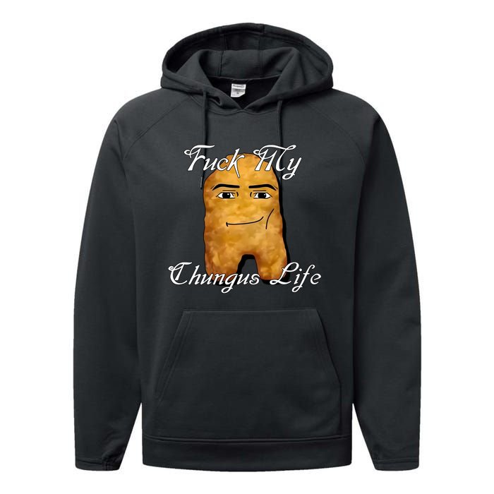 Fuck My Chungus Life Nettspend Nugget Performance Fleece Hoodie