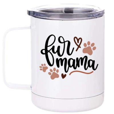 Fur Mama Cute Gift 12 oz Stainless Steel Tumbler Cup