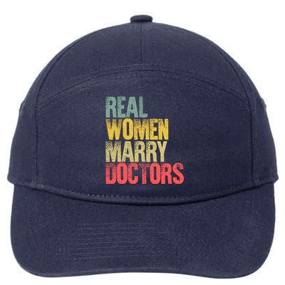 Funny Marriage Cool Gift Real Marry Doctors Bride Cool Gift 7-Panel Snapback Hat