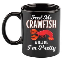 Feed Me Crawfish And Tell Me Im Pretty Funny Mardi Gras 11oz C Handle Ceramic Mug