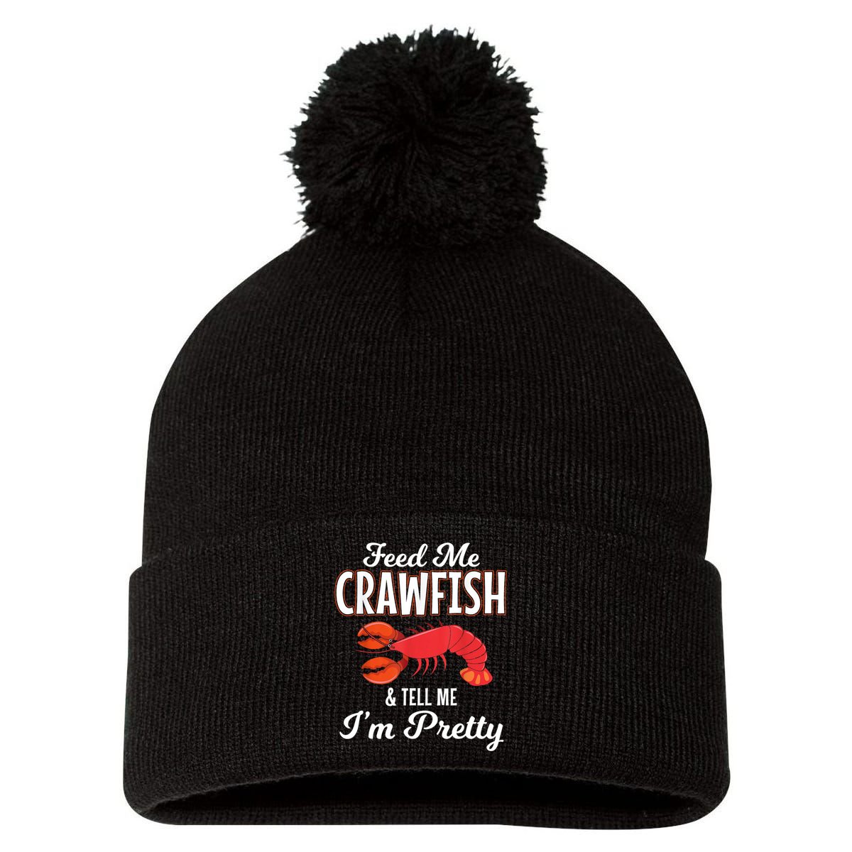 Feed Me Crawfish And Tell Me Im Pretty Funny Mardi Gras Pom Pom 12in Knit Beanie