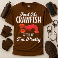 Feed Me Crawfish And Tell Me Im Pretty Funny Mardi Gras Cooling Performance Crew T-Shirt