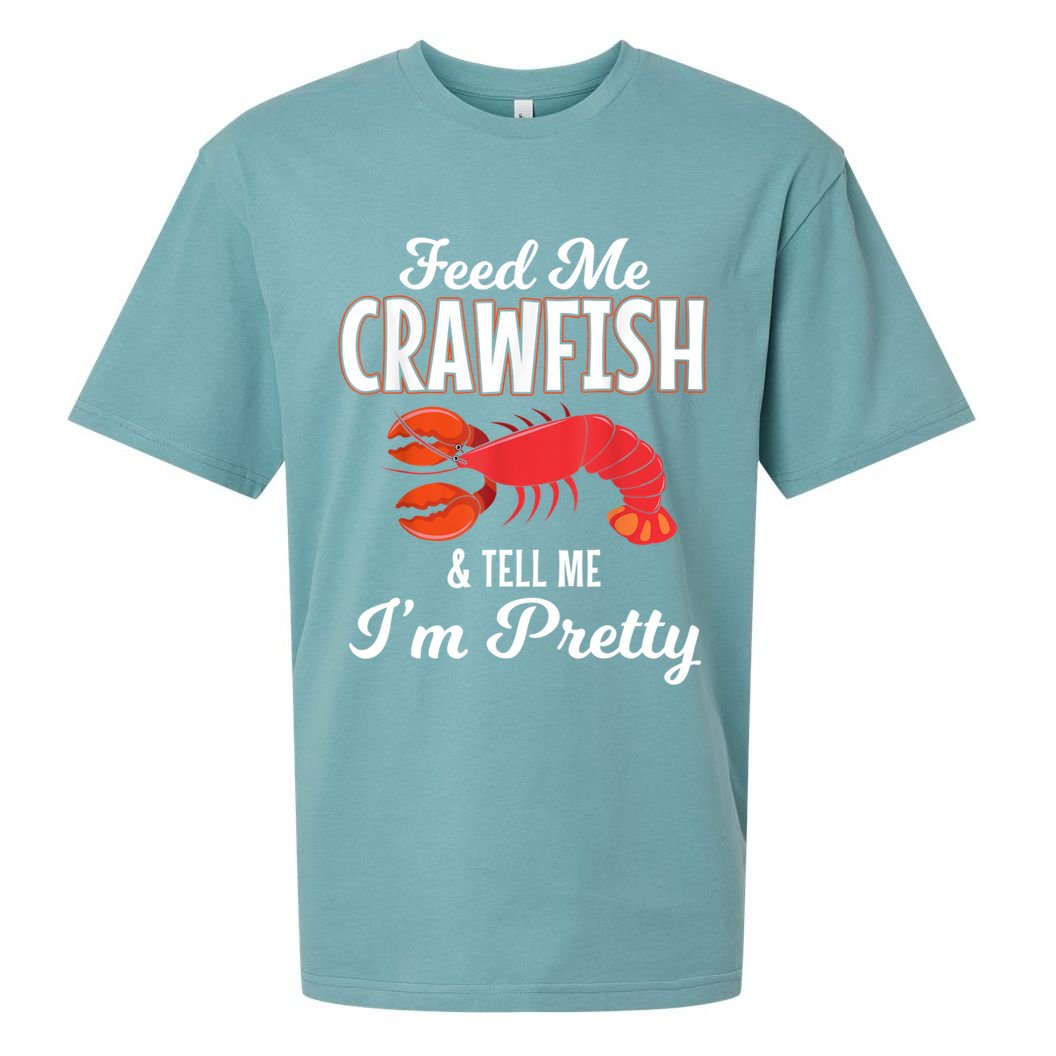 Feed Me Crawfish And Tell Me Im Pretty Funny Mardi Gras Sueded Cloud Jersey T-Shirt