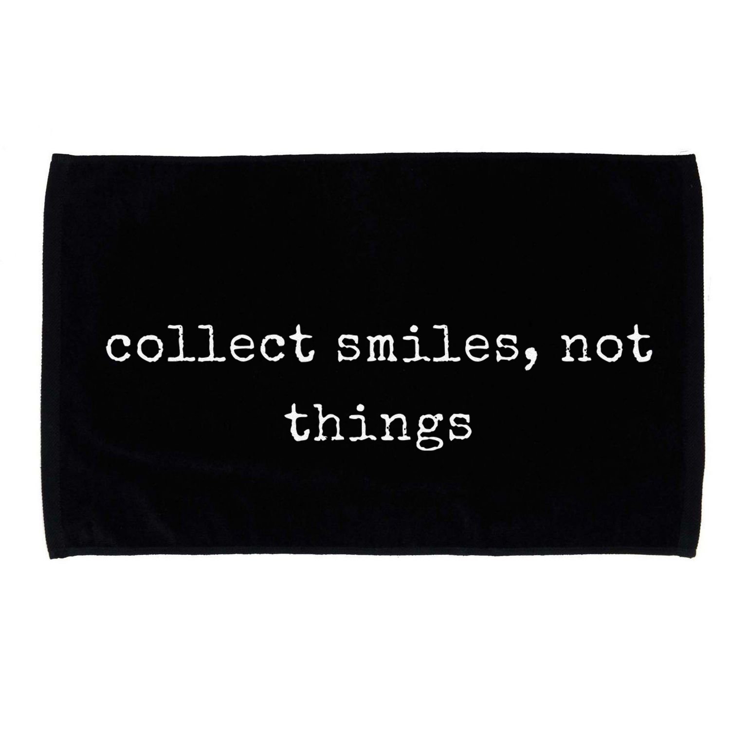 Funny Motivational Collect Smiles Not Things Microfiber Hand Towel