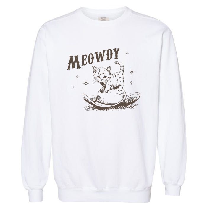 Funny Meowdy Cute Kitten Cat Country Western Vintage Garment-Dyed Sweatshirt