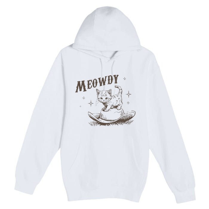 Funny Meowdy Cute Kitten Cat Country Western Vintage Premium Pullover Hoodie