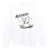 Funny Meowdy Cute Kitten Cat Country Western Vintage Premium Crewneck Sweatshirt