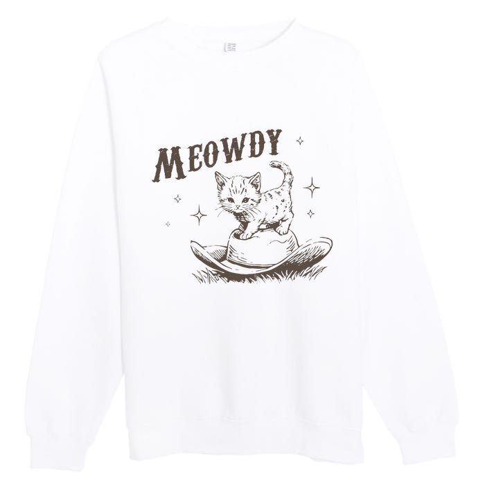 Funny Meowdy Cute Kitten Cat Country Western Vintage Premium Crewneck Sweatshirt