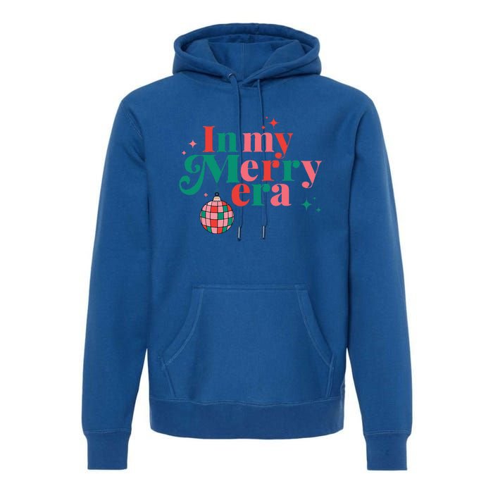 Funny Merry Christmas In My Merry Era Xmas Holiday Christmas  Premium Hoodie