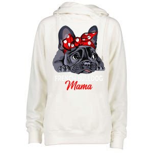 Frenchie Mama Cute French Bulldog Dog Mom Funny Womens Gift Womens Funnel Neck Pullover Hood