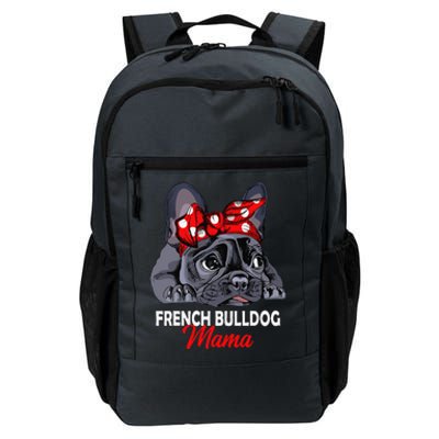 Frenchie Mama Cute French Bulldog Dog Mom Funny Womens Gift Daily Commute Backpack