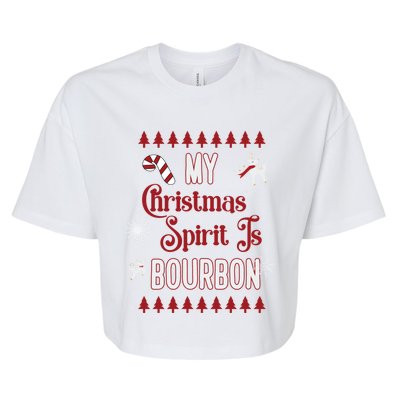 Fun My Christmas Spirit Is Bourbon Holiday Design Funny Gift Bella+Canvas Jersey Crop Tee