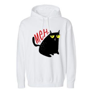 Funny Meh. Cat Meme For Cat Lovers Garment-Dyed Fleece Hoodie