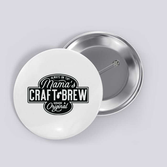 Funny Mamas Craft Brew Button