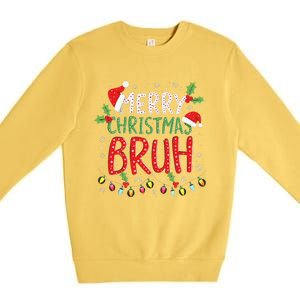 Funny Merry Christmas Bruh Xmas Lights Santa Hat Premium Crewneck Sweatshirt