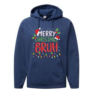 Funny Merry Christmas Bruh Xmas Lights Santa Hat Performance Fleece Hoodie