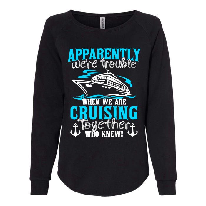 Family Matching Cruise Vacation Cruising Cruise Family Womens California Wash Sweatshirt