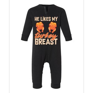 Funny Matching Couples Thanksgiving He Likes My Turkey Breast Infant Fleece One Piece