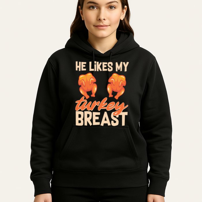 Funny Matching Couples Thanksgiving He Likes My Turkey Breast Hoodie