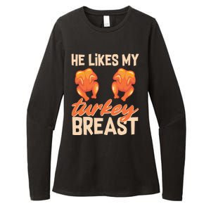 Funny Matching Couples Thanksgiving He Likes My Turkey Breast Womens CVC Long Sleeve Shirt