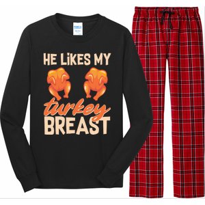 Funny Matching Couples Thanksgiving He Likes My Turkey Breast Long Sleeve Pajama Set