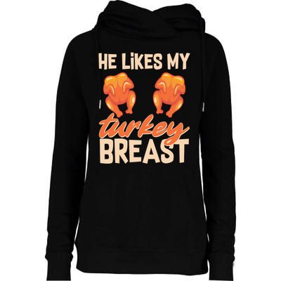 Funny Matching Couples Thanksgiving He Likes My Turkey Breast Womens Funnel Neck Pullover Hood