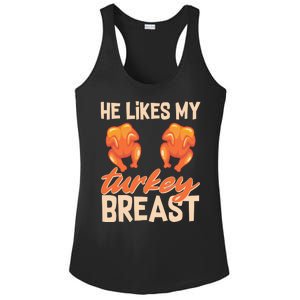 Funny Matching Couples Thanksgiving He Likes My Turkey Breast Ladies PosiCharge Competitor Racerback Tank