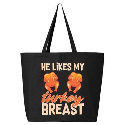 Funny Matching Couples Thanksgiving He Likes My Turkey Breast 25L Jumbo Tote