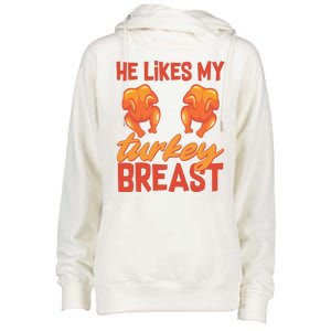 Funny Matching Couples Thanksgiving He Likes My Turkey Breast Womens Funnel Neck Pullover Hood