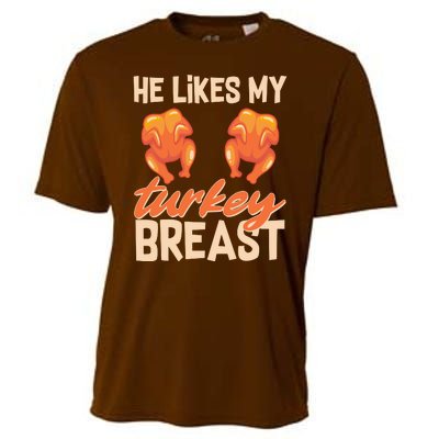 Funny Matching Couples Thanksgiving He Likes My Turkey Breast Cooling Performance Crew T-Shirt