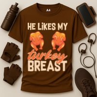 Funny Matching Couples Thanksgiving He Likes My Turkey Breast Cooling Performance Crew T-Shirt