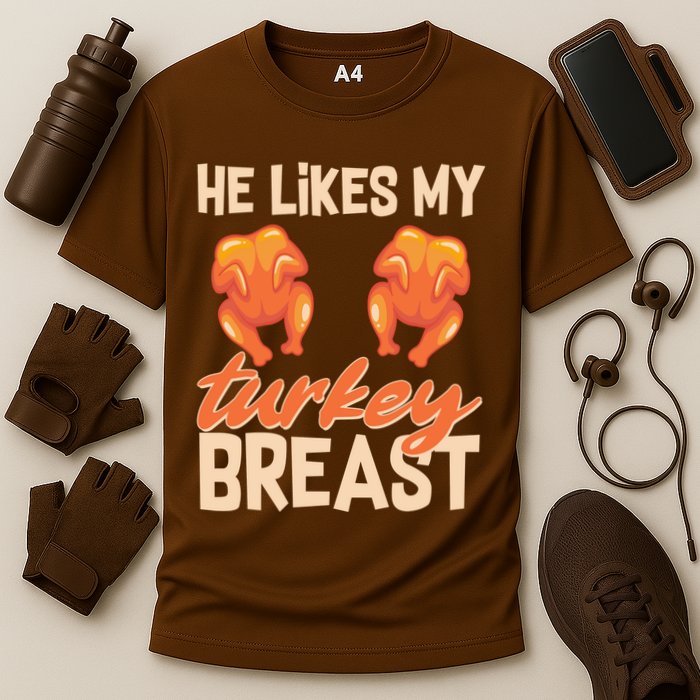 Funny Matching Couples Thanksgiving He Likes My Turkey Breast Cooling Performance Crew T-Shirt