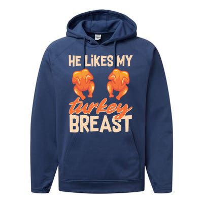 Funny Matching Couples Thanksgiving He Likes My Turkey Breast Performance Fleece Hoodie