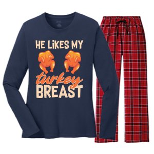 Funny Matching Couples Thanksgiving He Likes My Turkey Breast Women's Long Sleeve Flannel Pajama Set 