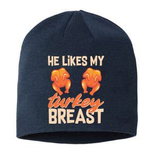 Funny Matching Couples Thanksgiving He Likes My Turkey Breast Sustainable Beanie