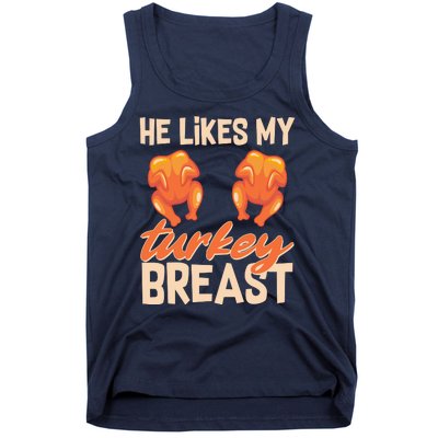 Funny Matching Couples Thanksgiving He Likes My Turkey Breast Tank Top