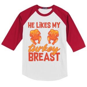 Funny Matching Couples Thanksgiving He Likes My Turkey Breast Kids Colorblock Raglan Jersey